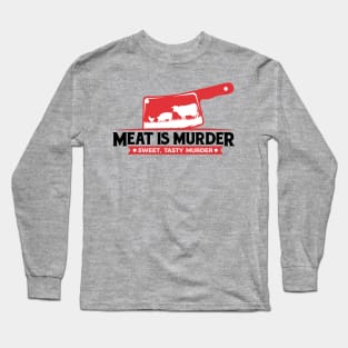 Meat Is Murder Long Sleeve T-Shirt